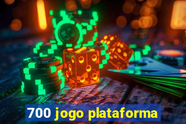 700 jogo plataforma